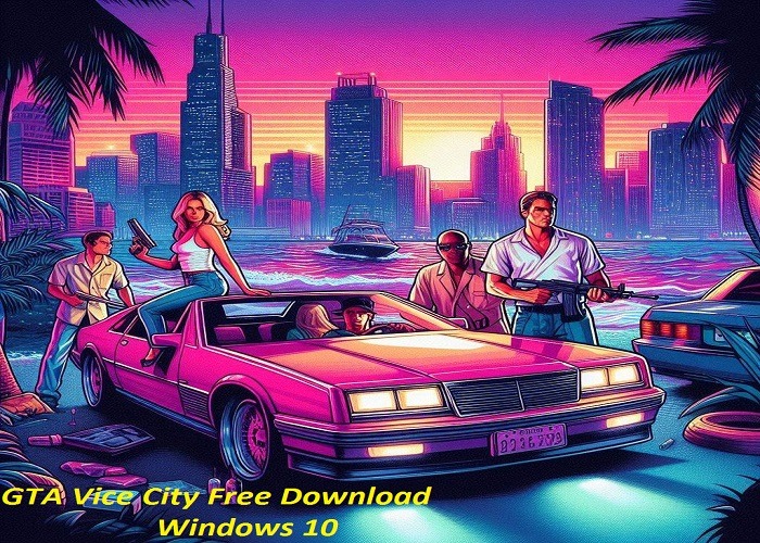 GTA Vice City Free Download Windows 10 Full Version